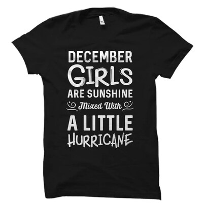 December Girls Shirt. December Birthday Shirt. Born in December Shirt. Cute Birthday Shirts December Shirt December Girls Sunshine - image1